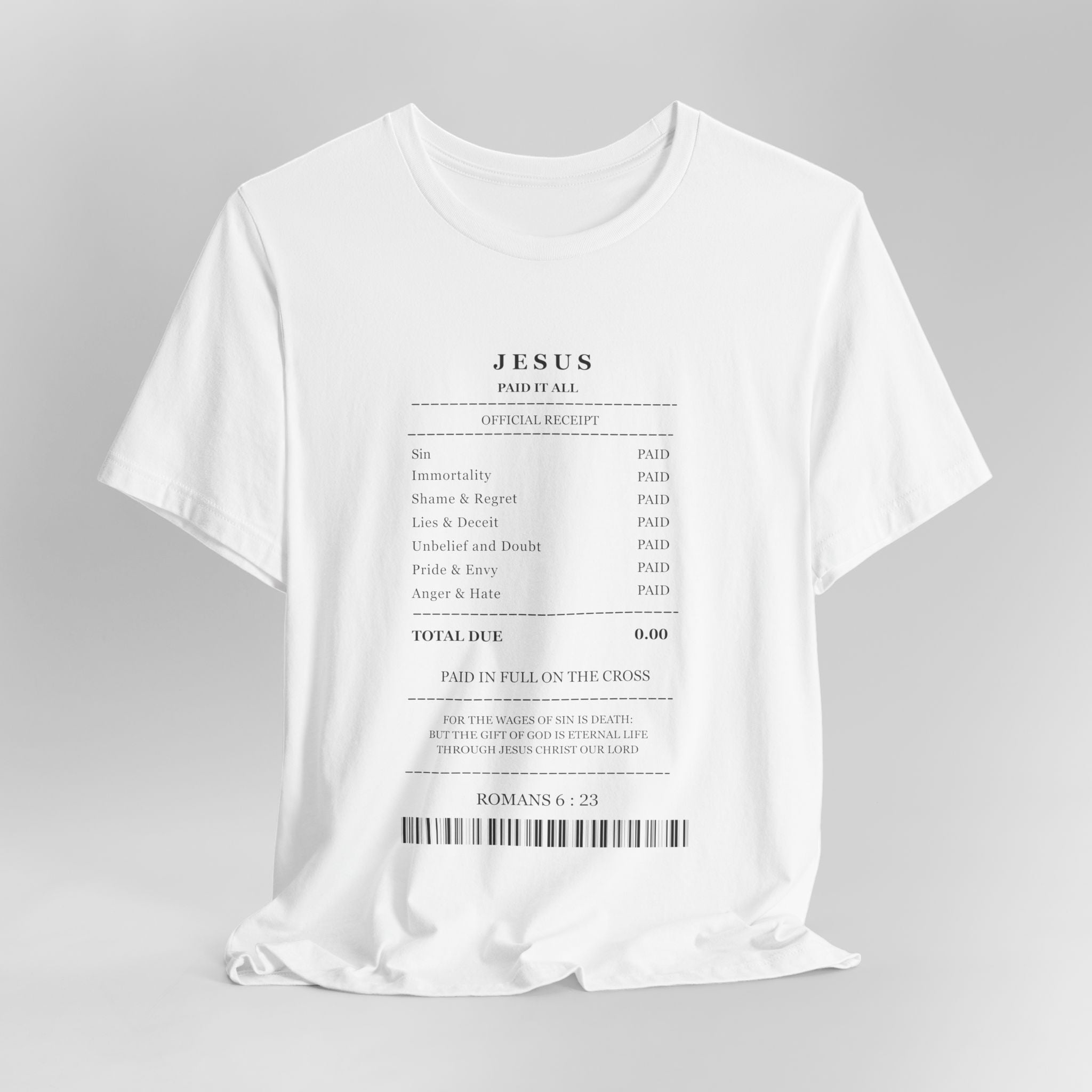 Jesus Receipt  Minimal T-Shirt — Faith-Based Scripture Tee (Romans 5:8)